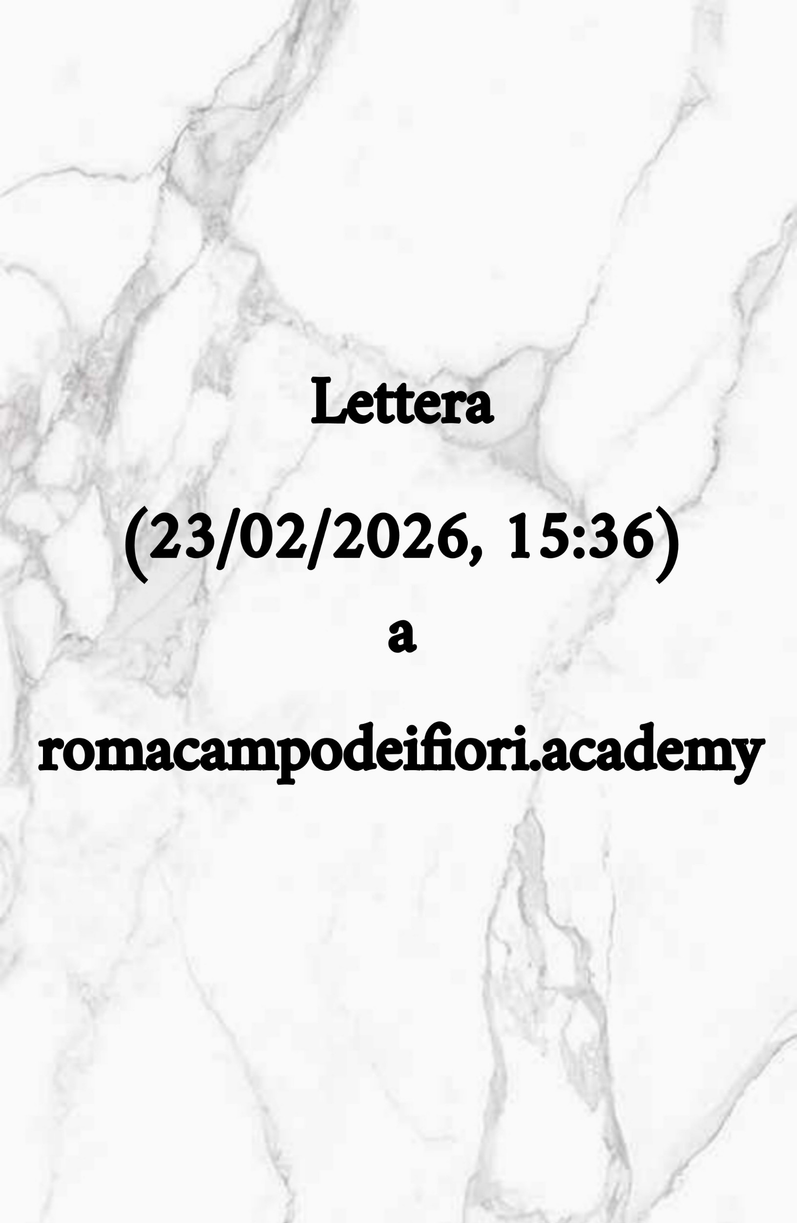 A  romacampodeifiori.academy: “…COMPLIMENTI PER LA QUALITÀ DEI CONTENUTI DI QUESTA ACCADEMIA, È RARO TROVARE UN PORTALE COSÌ CURATO CHE UNISCE ATTUALITÀ E CULTURA…”   [Lettera a questo sito]