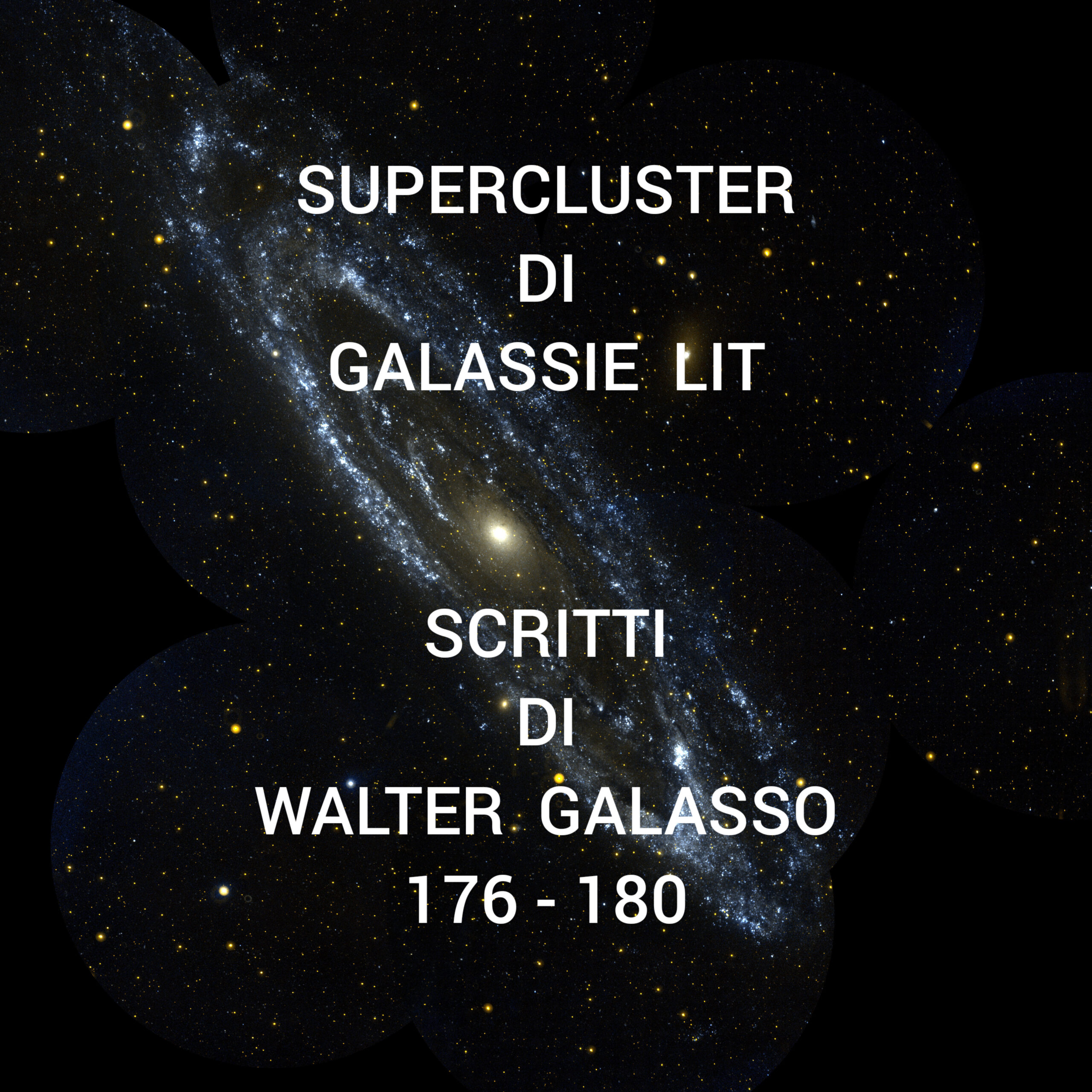 UN PENSIONATO … FUTURO.  SUPERCLUSTER DI GALASSIE LIT   [SCRITTI DI  WALTER GALASSO  176-180;  LINKS;  IMAGE:  NASA]
